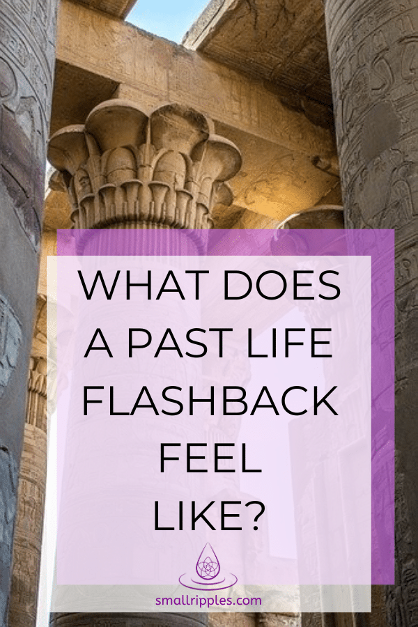 Alt=" Pinterest Pin: What Does A Past Life Flashback Feel Like?"